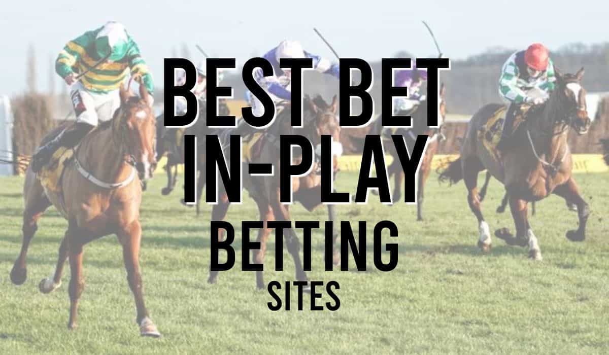 Best Horse Racing Betting Sites Top Choices for Enthusiasts 1 best bet in play betting sites