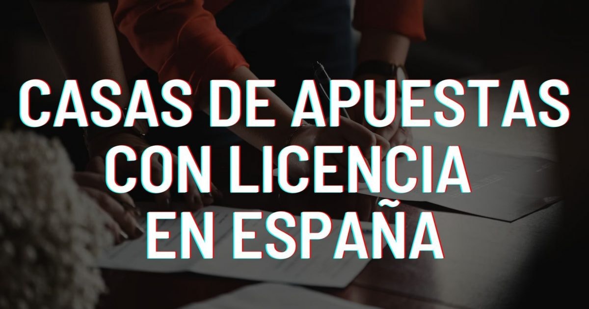 casas de apuestas licencia espana