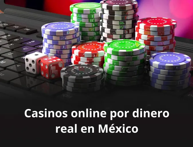 casinos online por dinero real en mexico
