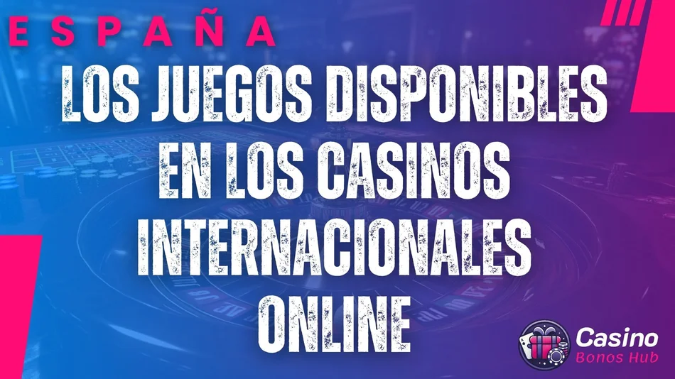 Explorando la Experiencia de Jugar en Casinos Fuera de España 1 los juegos disponibles en los casinos internacionales online