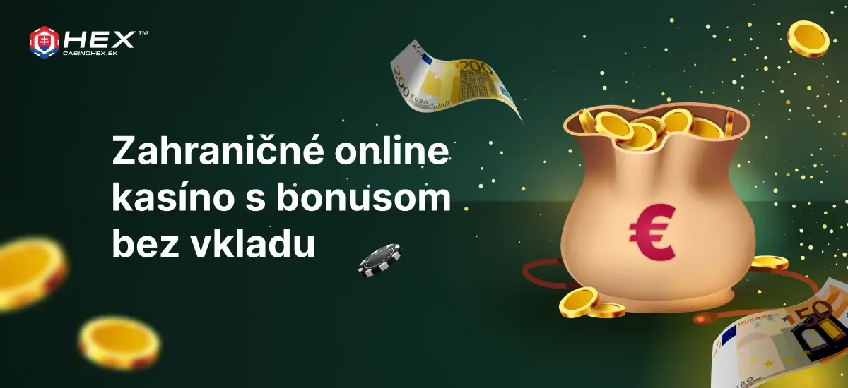 Zahraničné online casino pre Slovákov Hranie bez hraníc 2 zahranicne online kasino s bonusom bez vkladu